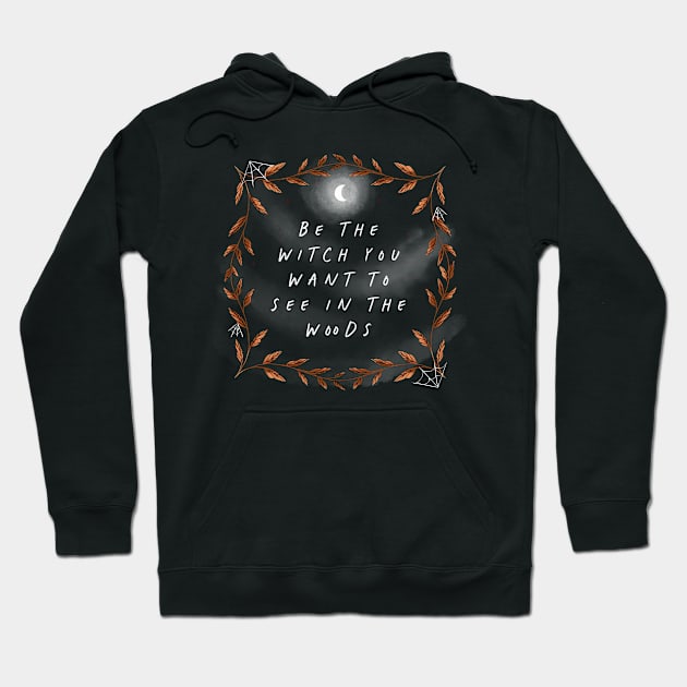 Be the Witch Hoodie by Off The Hook Studio